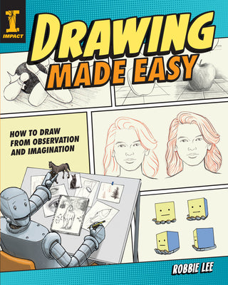 Drawing Made Easy: How to Draw from Observation and Imagination Paperback X515929